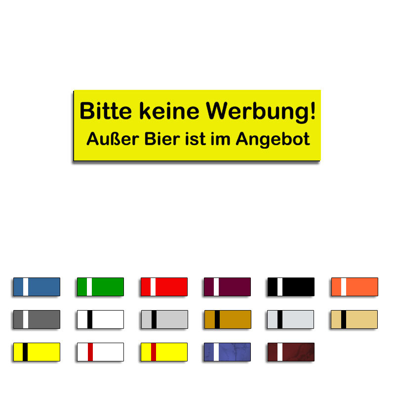 Produktbild: Bitte keine Werbung! Außer Bier ist im Angebot - 70x20mm